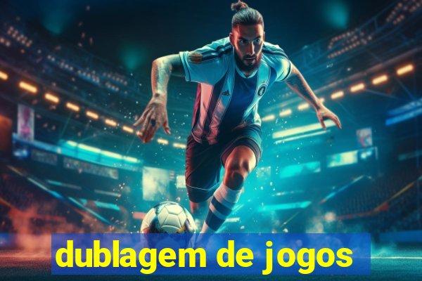 dublagem de jogos